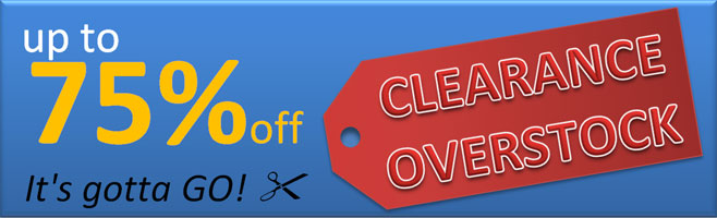 CLEARANCE / OVERSTOCK ITEMS